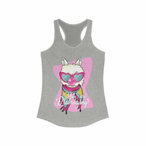 you are llamaging racerback tank top