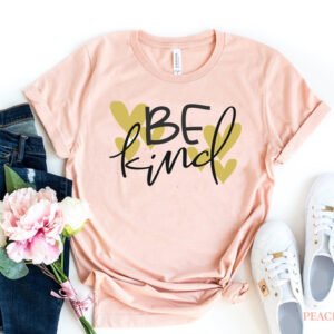 be kind t shirt