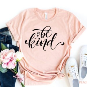 be kind t shirt